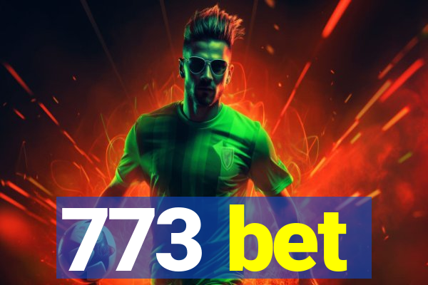 773 bet